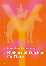 Fester Einband Heilen mit Zeichen für Tiere von Layena Bassols Rheinfelder