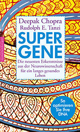 Fester Einband Super-Gene von Deepak Chopra, Rudolph E. Tanzi