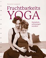 E-Book (pdf) Fruchtbarkeits-Yoga von Kerstin Leppert