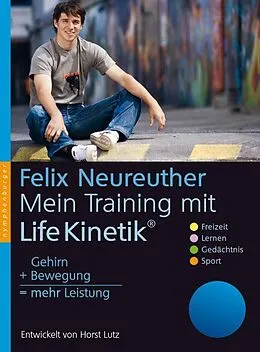 E-Book (pdf) Mein Training mit Life-Kinetik von Felix Neureuther, Horst Lutz