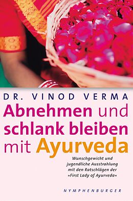 E-Book (pdf) Abnehmen und schlank bleiben mit Ayurveda von Vinod Verma