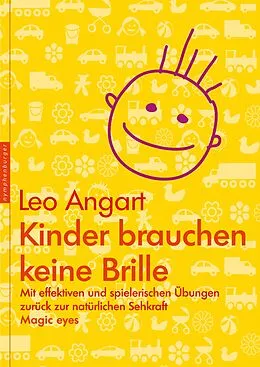 E-Book (epub) Kinder brauchen keine Brille von Leo Angart