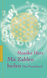 E-Book (epub) Mit Zahlen heilen von Monika Herz