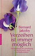 E-Book (epub) Verzeihen ist immer möglich von Bernard Jakoby