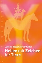 E-Book (epub) Heilen mit Zeichen für Tiere von Layena Bassols Rheinfelder