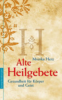 E-Book (epub) Alte Heilgebete von Monika Herz