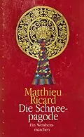 E-Book (epub) Die Schneepagode von Matthieu Ricard