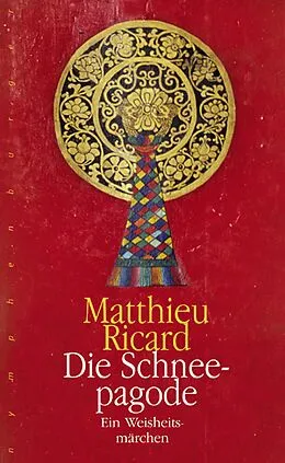 E-Book (epub) Die Schneepagode von Matthieu Ricard