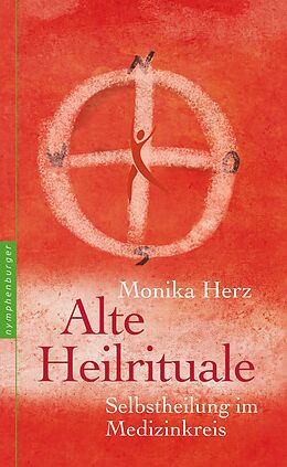 E-Book (epub) Alte Heilrituale von Monika Herz