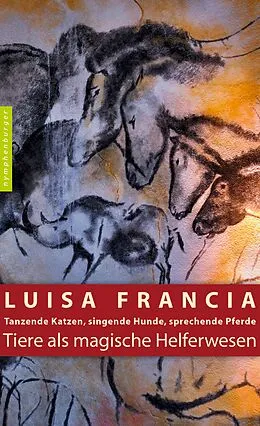 E-Book (epub) Tiere als magische Helferwesen von Luisa Francia
