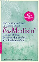 E-Book (epub) Ess-Medizin von Florian Überall, Andrea Überall