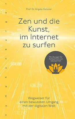 E-Book (epub) Zen und die Kunst, im Internet zu surfen von Angela Geissler
