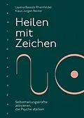 E-Book (pdf) Heilen mit Zeichen von Layena Bassols Rheinfelder, Klaus Jürgen Becker