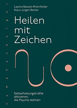 E-Book (pdf) Heilen mit Zeichen von Layena Bassols Rheinfelder, Klaus Jürgen Becker