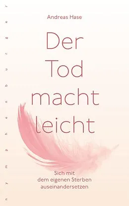E-Book (epub) Der Tod macht leicht von Andreas Hase