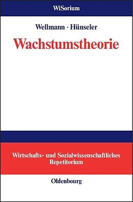 Fester Einband Wachstumstheorie von Andreas Wellmann, Jürgen Hünseler