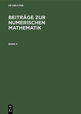 Fester Einband Beiträge zur Numerischen Mathematik / Beiträge zur Numerischen Mathematik. Band 4 von 