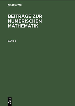 Fester Einband Beiträge zur Numerischen Mathematik / Beiträge zur Numerischen Mathematik. Band 6 von 