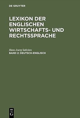 Fester Einband Lexikon der englischen Wirtschafts- und Rechtssprache / Deutsch-Englisch von Hans-Joerg Salízites