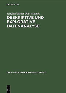 Fester Einband Deskriptive und Explorative Datenanalyse von Siegfried Heiler, Paul Michels