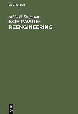 Fester Einband Software-Reengineering von Achim H. Kaufmann