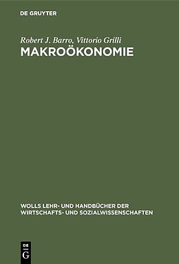 Fester Einband Makroökonomie von Robert J. Barro, Vittorio Grilli
