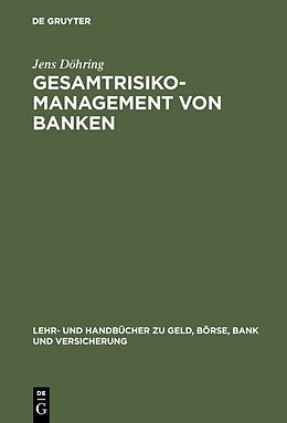 Fester Einband Gesamtrisiko-Management von Banken von Jens Döhring