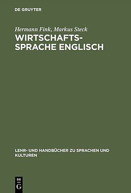 Fester Einband Wirtschaftssprache Englisch von Hermann Fink, Markus Steck