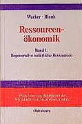 Fester Einband Einführung in die Theorie regenerativer natürlicher Ressourcen von Holger Wacker, Jürgen E. Blank
