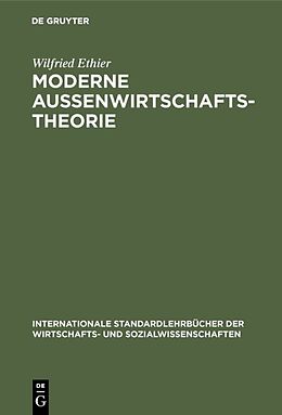 Fester Einband Moderne Außenwirtschaftstheorie von Wilfried Ethier
