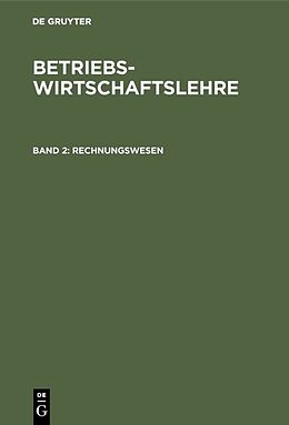 Fester Einband Betriebswirtschaftslehre / Rechnungswesen von Dieter Schneider