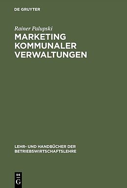 Fester Einband Marketing kommunaler Verwaltungen von Rainer Palupski
