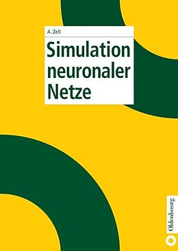 Fester Einband Simulation neuronaler Netze von Andreas Zell