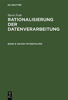 Fester Einband Horst Futh: Rationalisierung der Datenverarbeitung / Die EDV mitgestalten von Horst Futh