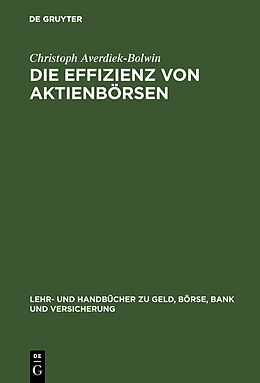 Fester Einband Die Effizienz von Aktienbörsen von Christoph Averdiek-Bolwin