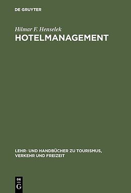 Fester Einband Hotelmanagement von Hilmar F. Henselek