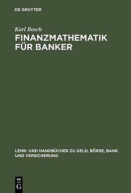 Fester Einband Finanzmathematik für Banker von Karl Bosch