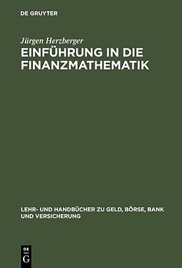 Fester Einband Einführung in die Finanzmathematik von Jürgen Herzberger