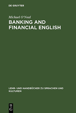 Fester Einband Banking and financial English von Michael O&apos;Neal