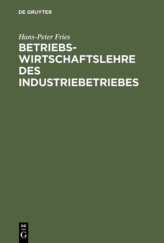 Betriebswirtschaftslehre des Industriebetriebes