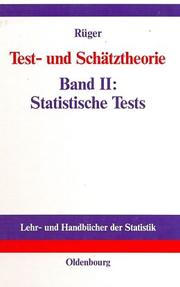 Fester Einband Test- und Schätztheorie von Bernhard Rüger