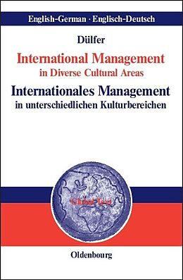 Livre Relié International Management in Diverse Cultural Areas / Internationales Management in unterschiedlichen Kulturbereichen de Eberhard Dülfer