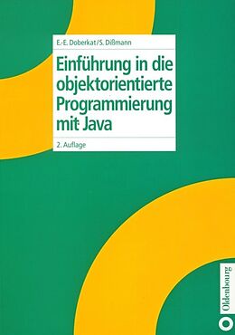 Fester Einband Einführung in die objektorientierte Programmierung mit Java von Ernst-Erich Doberkat, Stefan Dißmann