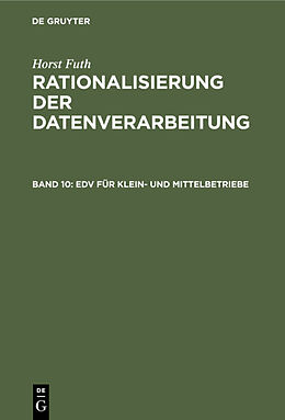 Fester Einband Horst Futh: Rationalisierung der Datenverarbeitung / EDV für Klein- und Mittelbetriebe von Horst Futh