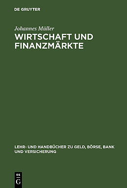Fester Einband Wirtschaft und Finanzmärkte von Johannes Müller