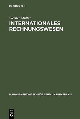 Fester Einband Internationales Rechnungswesen von Werner Müller