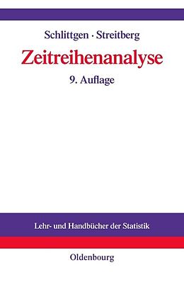 Fester Einband Zeitreihenanalyse von Rainer Schlittgen, Bernd H.J. Streitberg