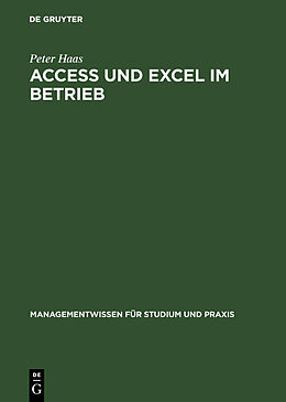 Fester Einband Access und Excel im Betrieb von Peter Haas