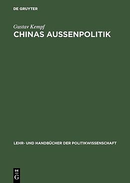 Fester Einband Chinas Außenpolitik von Gustav Kempf