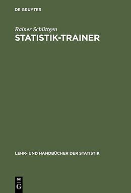Fester Einband Statistik-Trainer von Rainer Schlittgen